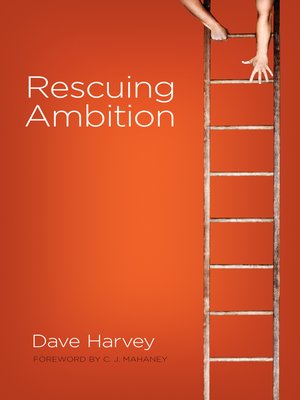 cover image of Rescuing Ambition (Foreword by C. J. Mahaney)